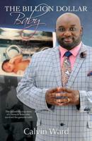 The Billion Dollar Baby 0999412167 Book Cover