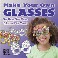 Make Your Own Glasses: Tear Them, Share Them, Color and Wear Them! 0486794083 Book Cover