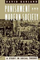 Punishment and Modern Society: A Study in Social Theory (Studies in Crime and Justice) 0226283828 Book Cover