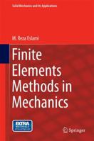 Finite Elements Methods in Mechanics 3319080369 Book Cover