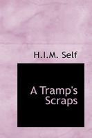 A Tramp's Scraps 9357967389 Book Cover