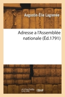 Adresse à l'Assemblée nationale 2418264106 Book Cover
