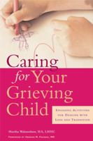 Caring for a Grieving Child: Engaging Activities for Dealing with Loss and Transition 1572243066 Book Cover