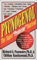 Pycnogenol: The Super "Protector" Nutrient 0879836482 Book Cover