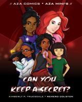 Aza Comics Can You Keep A Secret? 0999728407 Book Cover