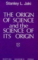 The Origin of Science and the Science of its Origin 0895269031 Book Cover