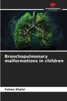 Bronchopulmonary malformations in children 6207688007 Book Cover