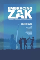 Embracing Zak: Community Compassion is a Powerful Force B0DB6BG6VV Book Cover