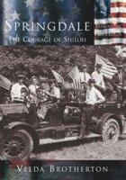 Springdale: The Courage of Shiloh   (AR)  (Making of America) 0738523852 Book Cover