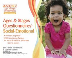 Ages & Stages Questionnaires®: Social-Emotional (ASQ:SE-2(TM)): Starter Kit: A Parent-Completed Child Monitoring System for Social-Emotional Behaviors 1598579614 Book Cover