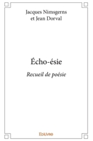 Écho-ésie: Recueil de poésie (French Edition) 2414250240 Book Cover