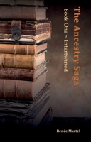 The Ancestry Saga: Book One Intertwined: Book One Intertwined 1836283466 Book Cover