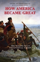 How America Became Great : The Making of an Exceptional Nation 195043558X Book Cover