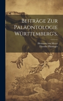 Beitr�ge Zur Pal�ontologie W�rttemberg's. 102256546X Book Cover