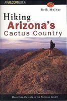 Hiking Arizona's Cactus Country, 2nd 156044794X Book Cover