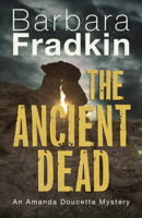 The Ancient Dead: An Amanda Doucette Mystery 1459743814 Book Cover