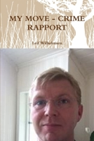 My Move - Crime Rapport 1794714138 Book Cover
