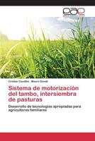 Sistema de Motorizacion del Tambo, Intersiembra de Pasturas 3659092002 Book Cover