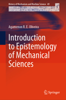Introduction to Epistemology of Mechanical Sciences (History of Mechanism and Machine Science, 49) 3031742834 Book Cover