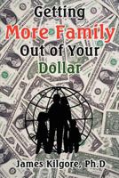 Getting more family out of your dollar 0890810532 Book Cover
