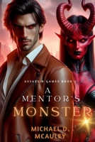 A Mentor's Monster 1517081939 Book Cover