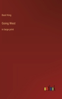 Going West: in large print 3368371207 Book Cover