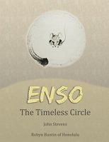 Enso: The Timeless Circle 0578003821 Book Cover