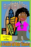 Brother Man: A Fable of Our Times (Outsiders) B0F9FRR532 Book Cover