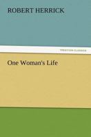 One woman's life 1515025209 Book Cover
