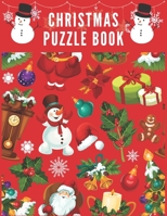 Christmas Puzzle Book: Coloring Book Dot To Dot Activity Book Alphabet ABC For Kids Toddlers Christmas Gift Kindergarten Preschool Activity B B08PJN75NS Book Cover