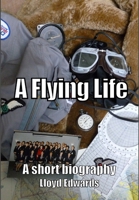 A flying life 'Life is stranger than fiction' 1326875418 Book Cover