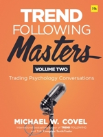 Trend Following Masters: Trading Psychology Conversations -- Volume Two 0857199994 Book Cover