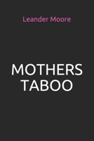 Mothers Taboo B08NF1PVS7 Book Cover