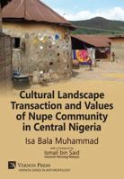 Cultural Landscape Transaction and Values of Nupe Community in Central Nigeria 1622732855 Book Cover