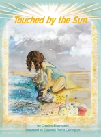 Touched by the Sun 0977622231 Book Cover