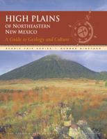 High Plains of Northeastern New Mexico: A Guide to Geology And Culture (Scenic Trip Series) 1883905206 Book Cover