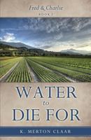 Water to Die for 1498478395 Book Cover