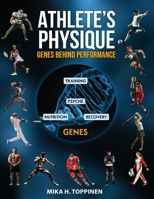 Athlete's Physique: Genes Behind Performance 9526549716 Book Cover