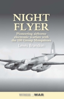 Night Flyer: The Success Story of RAF 100 Group, Mosquitos over the German Night Fighters (Fighter Pilots) B0092FUE32 Book Cover