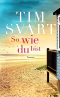 So wie du bist: Roman 3750436231 Book Cover