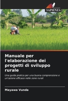 Manuale per l'elaborazione dei progetti di sviluppo rurale (Italian Edition) 6630201124 Book Cover