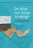 de Atlas Van Acker Stratingh: Kartering Van de Groninger Bodem, Wierden En Waterstaat (1825-1839) 9492444887 Book Cover