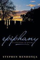 Epiphany: A Selection of Poems 1491867531 Book Cover