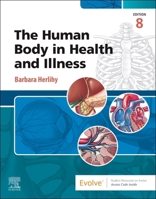 The Human Body in Health and Illness 0443124442 Book Cover