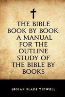 The Bible Book by Book 1502732874 Book Cover