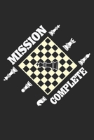 Mission Complete: Funny Chess Player 1703908562 Book Cover