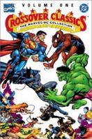 The Marvel/DC Collection - Crossover Classics, Vol. 1 0871358581 Book Cover