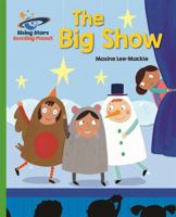 Reading Planet - The Big Show - Green: Galaxy 1471877639 Book Cover