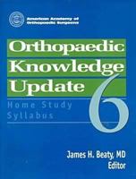 Orthopaedic Knowledge Update 6: Home Study Syllabus 0892032111 Book Cover