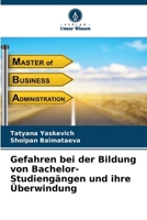 Gefahren bei der Bildung von Bachelor-Studiengängen und ihre Überwindung (German Edition) 6208369258 Book Cover